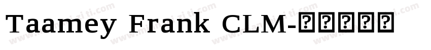 Taamey Frank CLM字体转换
